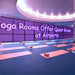 Yoga Rooms Offer quite break at airports