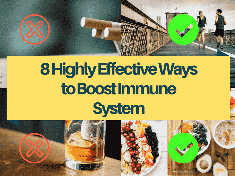 8 Highly Effective Ways to Boost Immune System