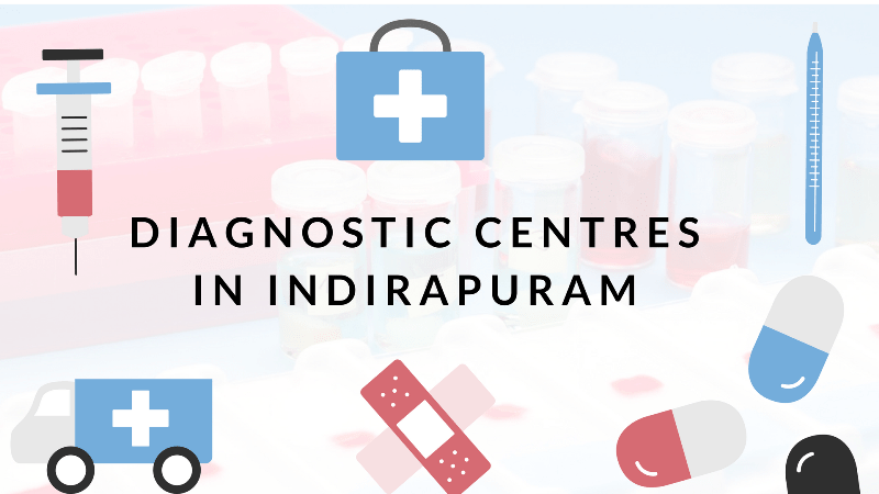 Diagnostic Centres in Indirapuram