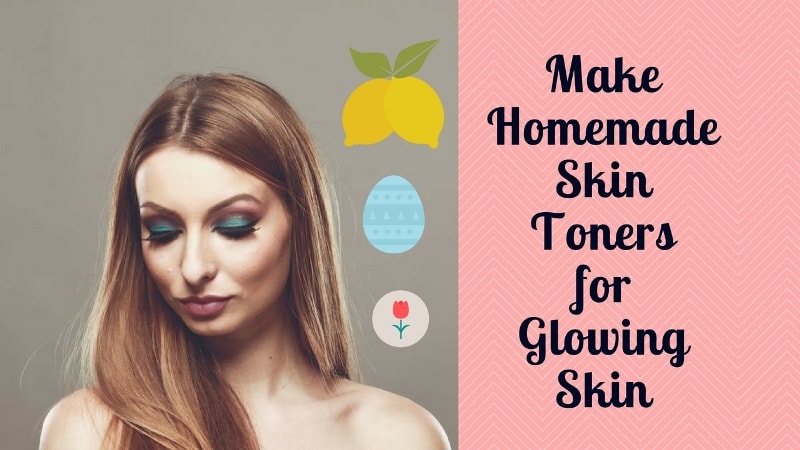 Homemade Skin Toners