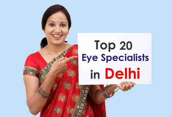 Eye Specialist in Delhi (Top 20 Ophthalmologists)