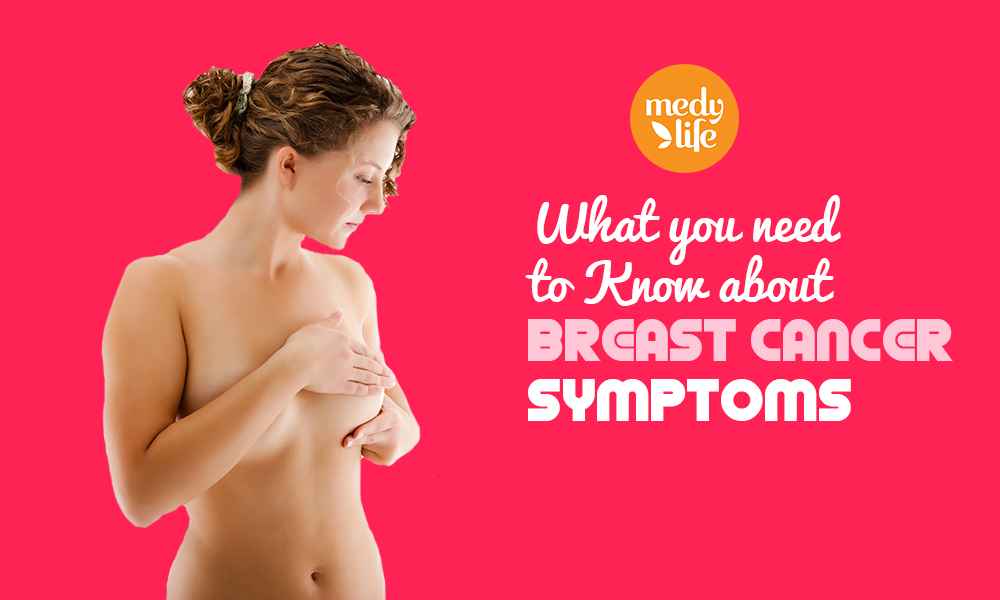 What you need to Know about Breast Cancer Symptoms