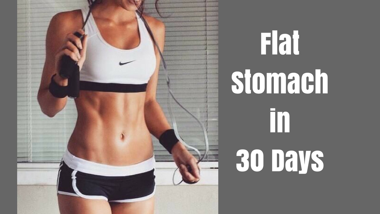Flat Stomach in 30 Days