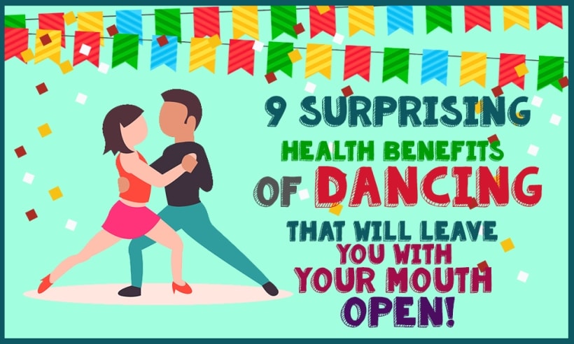 9 Surprising Health Benefits of Dancing that will Leave you with your Mouth Open!