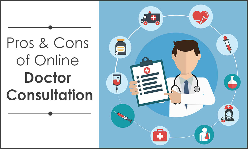 what are the pros and cons of online doctor consultation? - medy life