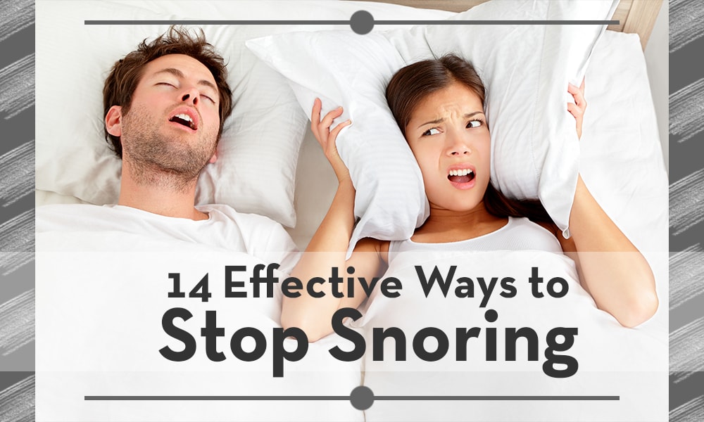 14 Effective Ways to Stop Snoring