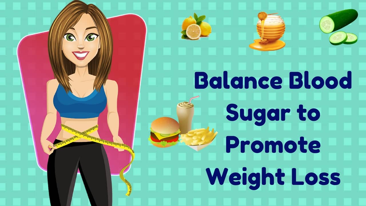 How to Balance Blood Sugar to Promote Weight Loss?