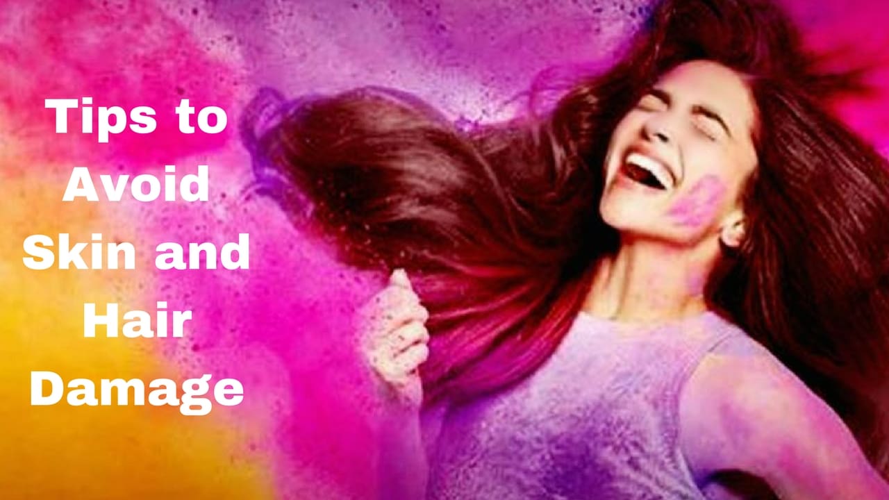 Holi : Here are Expert Tips to Avoid Skin and Hair Damage