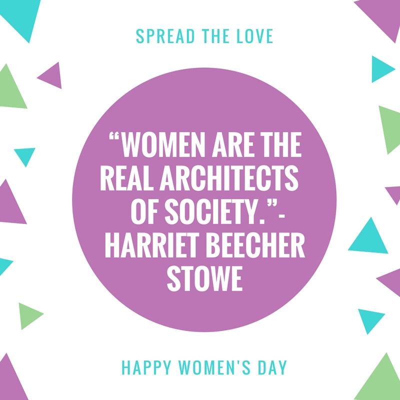 Spread the love because its a women's day