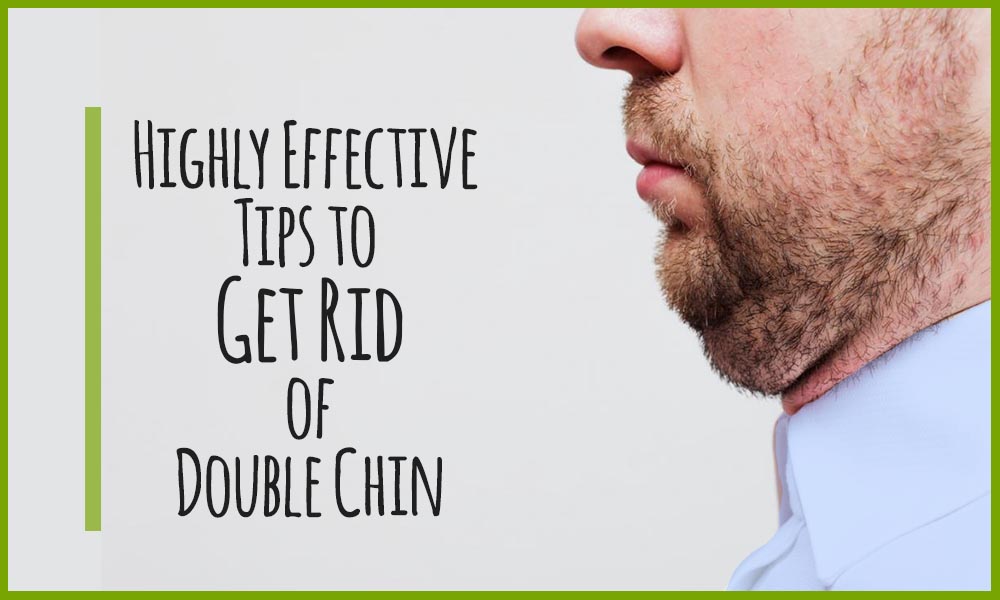 Tips to Get Rid of a Double Chin