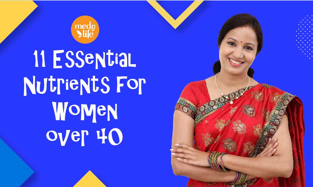Essential Nutrients for Women over 40