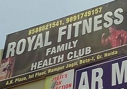 Royal Fitness Family Health Club A K Plaza, First Floor, Rampur Jagir, Beta 1, Greater Noida